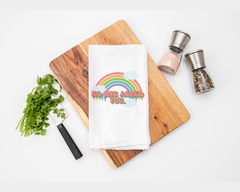 No One Asked You Tea Towel - Flour Sack Cotton Kitchen Towel