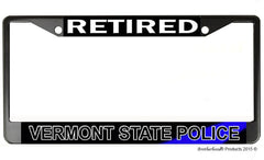 Retired Vermont State Police License Plate Frame Chrome or Black