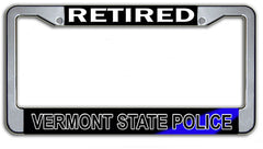 Retired Vermont State Police License Plate Frame Chrome or Black
