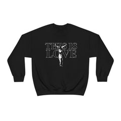 This is Love Unisex Sweatshirt