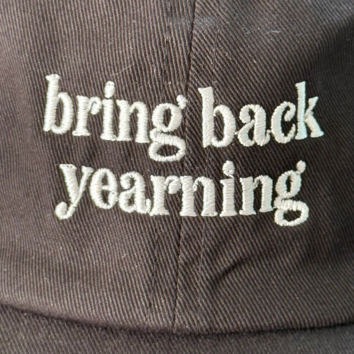 'Bring Back Yearning' Baseball Cap
