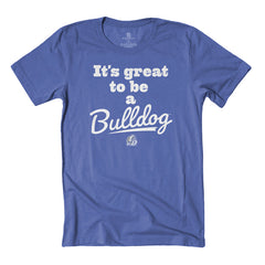 Drake University It's Great To Be A Bulldog T-Shirt