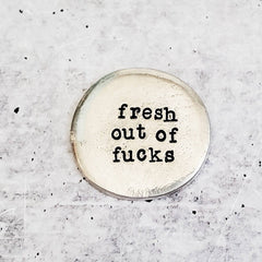FRESH OUT of FUCKS Worry Stone Salt and Sparkle