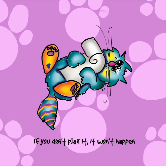 "If you don't plan it, it won't happen" WHIMSHOTS CANVAS