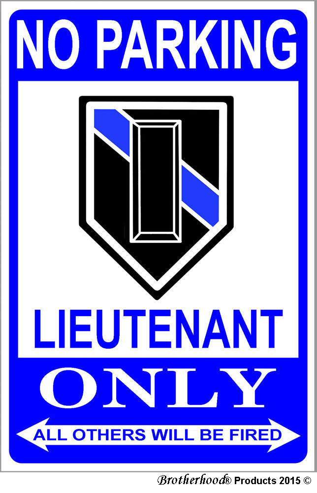 No Parking Lieutenant Only 8 x1 2 Metal Sign