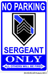 No Parking Sergeant Only 8x12 Metal Sign