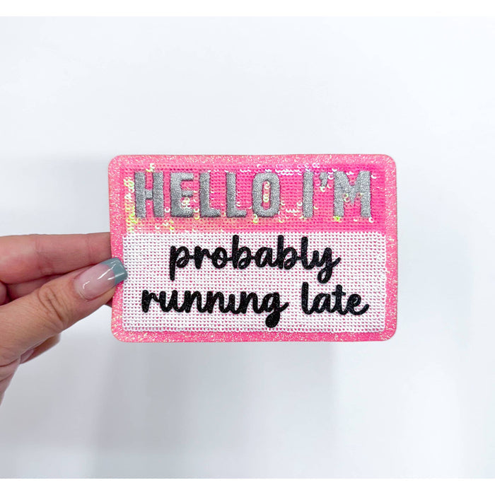 Probably Running Late Patch