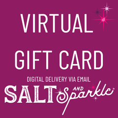Salt and Sparkle Virtual Gift Card Salt and Sparkle