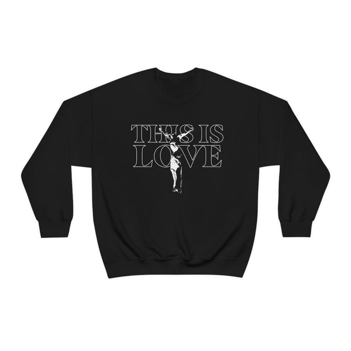 This is Love Unisex Sweatshirt