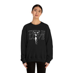 This is Love Unisex Sweatshirt