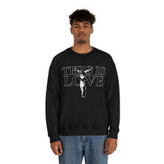 This is Love Unisex Sweatshirt