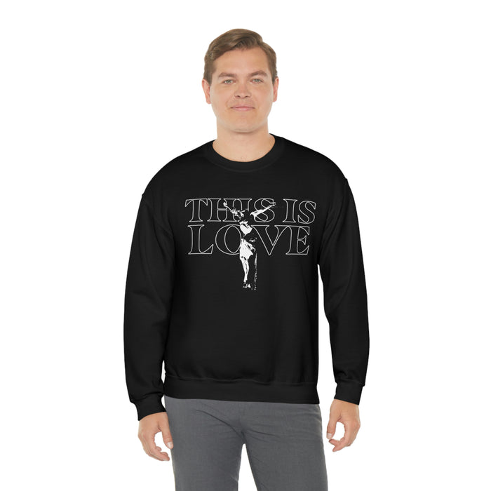This is Love Unisex Sweatshirt