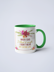 When I Said I Liked It Rough Coffee Mug