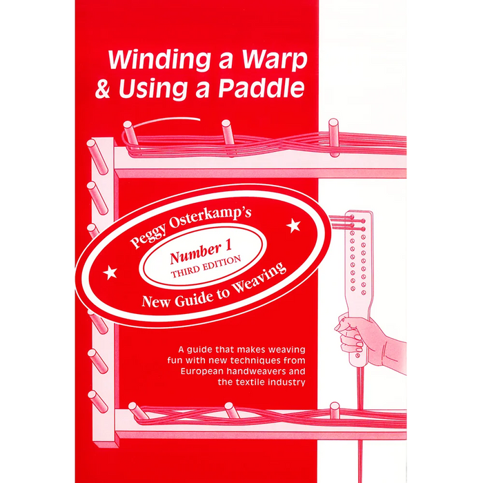 Winding a Warp & Using a Paddle by Peggy Osterkamp